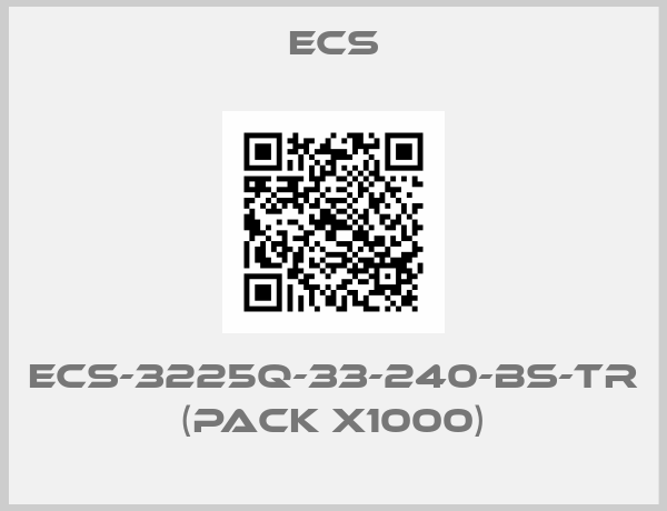 ECS-ECS-3225Q-33-240-BS-TR (pack x1000)