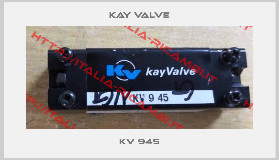 Kay Valve-KV 945