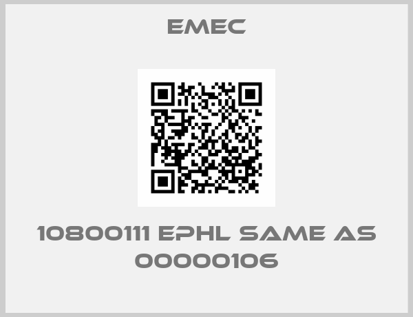 EMEC-10800111 EPHL same as 00000106