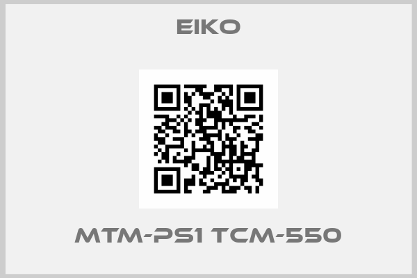 eiko-MTM-PS1 TCM-550
