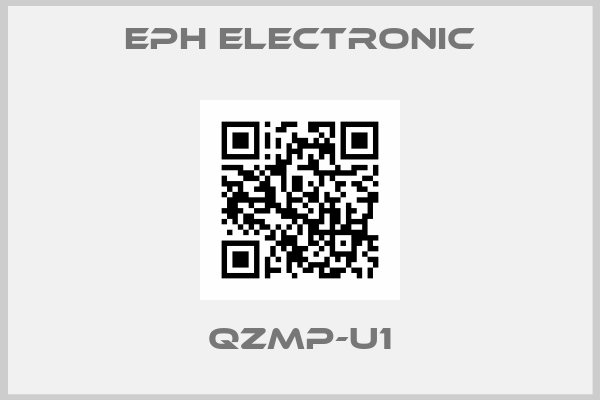 EPH Electronic-QZMP-U1