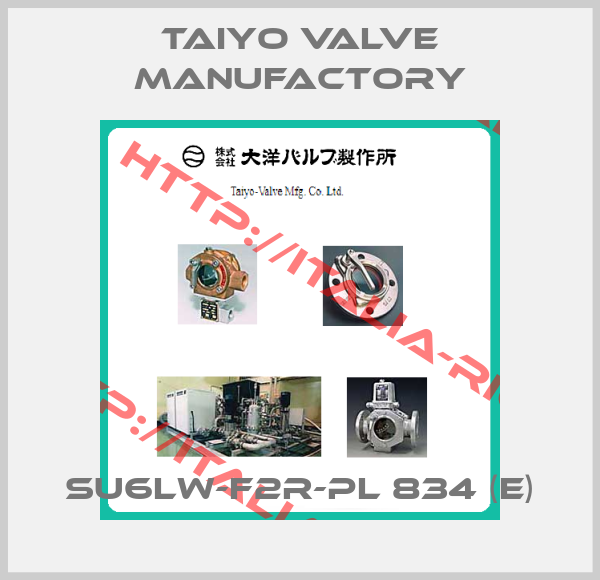 Taiyo Valve Manufactory-SU6LW-F2R-PL 834 (e)