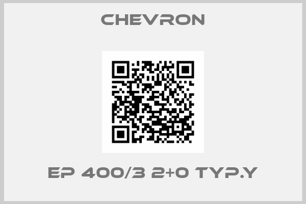 Chevron-EP 400/3 2+0 typ.Y