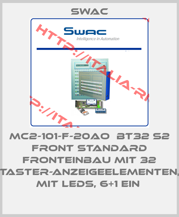 Swac-MC2-101-F-20AO  BT32 S2 FRONT STANDARD FRONTEINBAU MIT 32 TASTER-ANZEIGEELEMENTEN, MIT LEDS, 6+1 EIN 