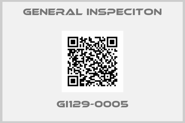 GENERAL INSPECITON-GI129-0005