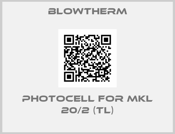 Blowtherm-photocell for MKL 20/2 (TL)
