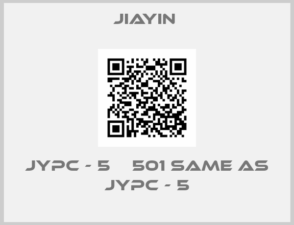 Jiayin -JYPC - 5    501 same as JYPC - 5