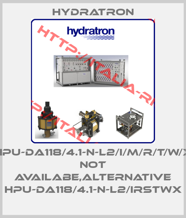 Hydratron-HPU-DA118/4.1-N-L2/I/M/R/T/W/X not availabe,alternative HPU-DA118/4.1-N-L2/IRSTWX