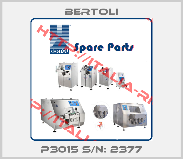 BERTOLI-P3015 S/N: 2377