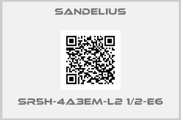 Sandelius-SR5H-4A3EM-L2 1/2-E6