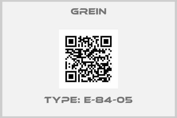 GREIN-Type: E-84-05