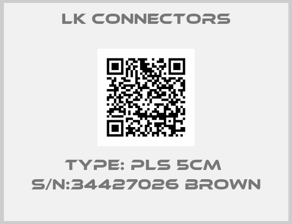 LK Connectors-Type: PLS 5CM  S/N:34427026 Brown