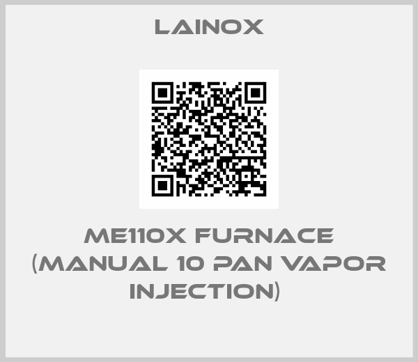 Lainox-ME110X FURNACE (MANUAL 10 PAN VAPOR INJECTION) 