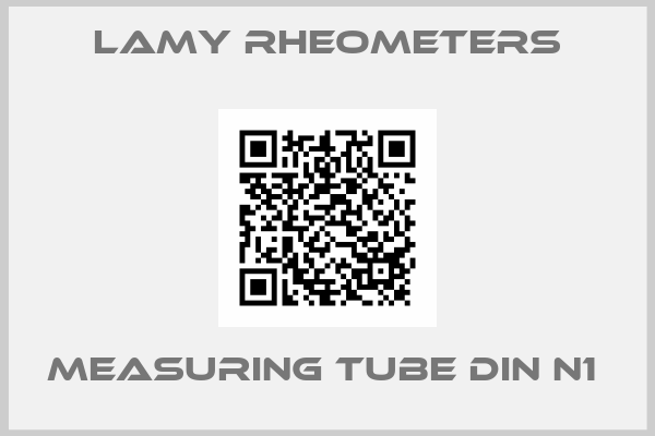 Lamy Rheometers-MEASURING TUBE DIN N1 