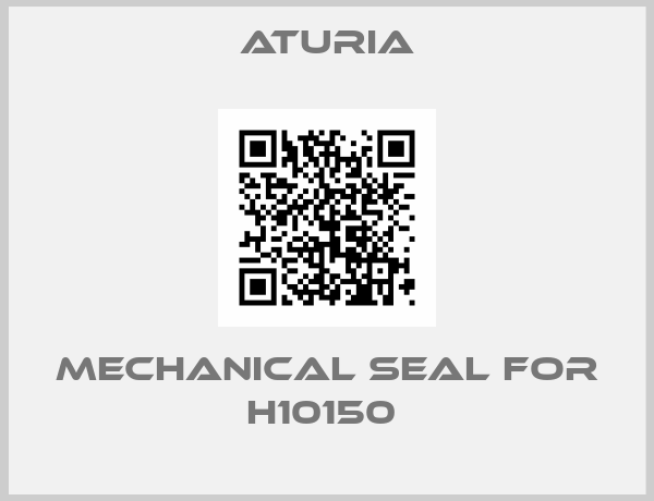 Aturia-MECHANICAL SEAL FOR H10150 