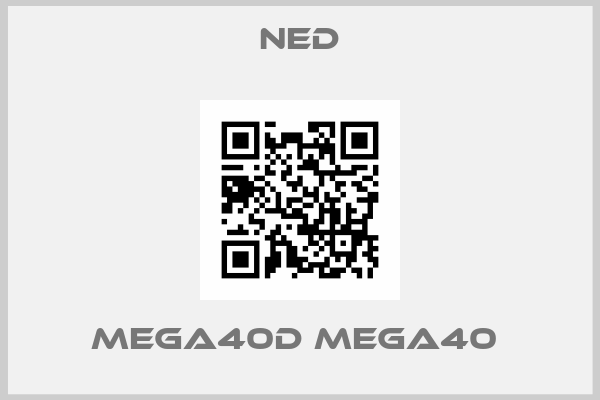 Ned-MEGA40D MEGA40 