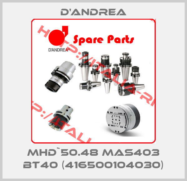 D'Andrea-MHD`50.48 MAS403 BT40 (416500104030)