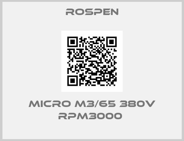 Rospen-MICRO M3/65 380V RPM3000 