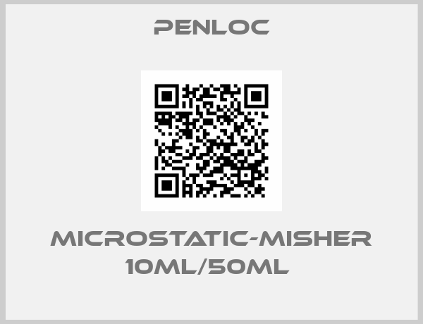 PENLOC-MICROSTATIC-MISHER 10ML/50ML 