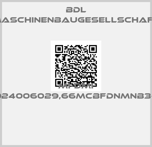 BDL maschinenbaugesellschaft-MI-DMI AC106I-0024006029,66MCBFDNMNB3-300,0MM 