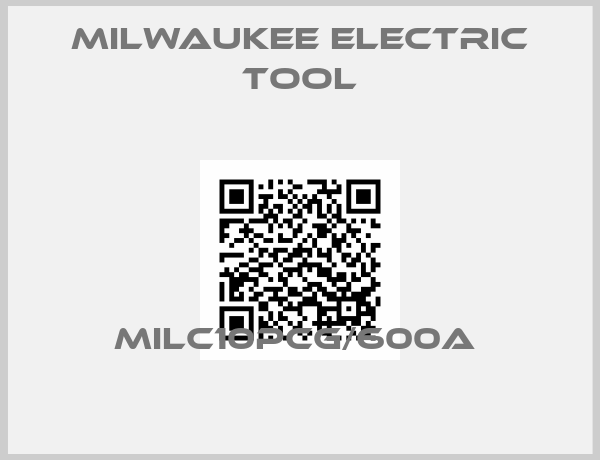 Milwaukee Electric Tool-MILC10PCG/600A 