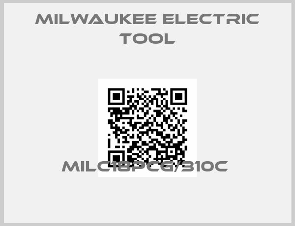 Milwaukee Electric Tool-MILC18PCG/310C 