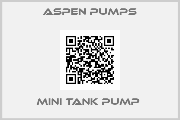 ASPEN Pumps-Mini Tank Pump 
