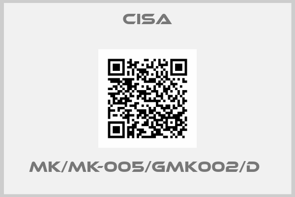 CISA-MK/MK-005/GMK002/D 