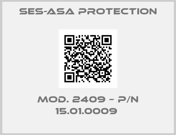 Ses-Asa Protection-Mod. 2409 – P/N 15.01.0009 