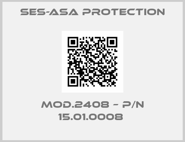 Ses-Asa Protection-Mod.2408 – P/N 15.01.0008 