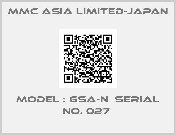 MMC ASIA LIMITED-Japan-MODEL : GSA-N  SERIAL NO. 027 