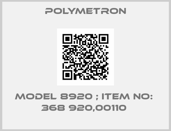 Polymetron-MODEL 8920 ; ITEM NO:  368 920,00110 