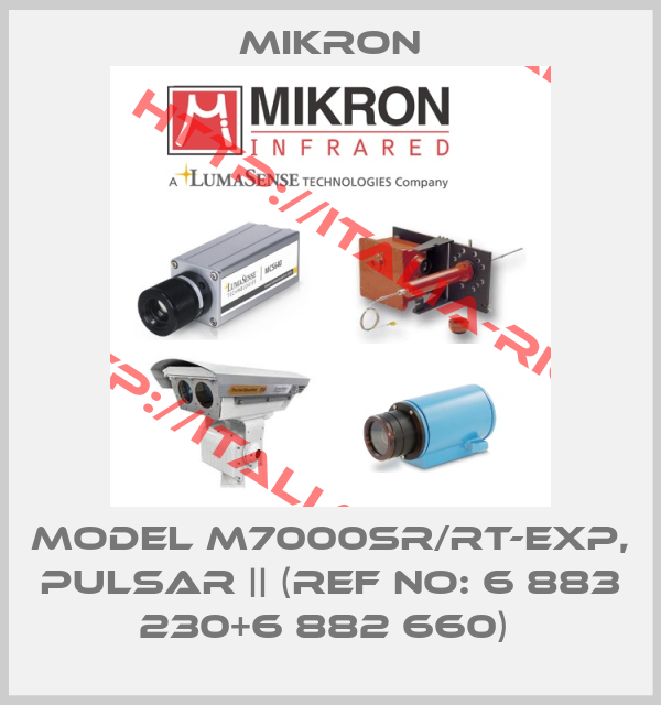 Mikron-MODEL M7000SR/RT-EXP, PULSAR || (REF NO: 6 883 230+6 882 660) 