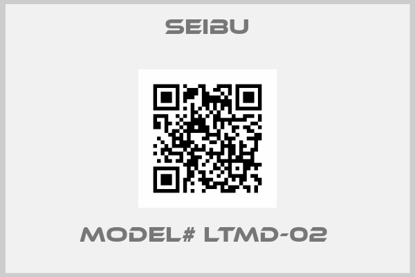 Seibu-MODEL# LTMD-02 