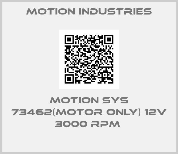 Motion Industries-MOTION SYS 73462(MOTOR ONLY) 12V 3000 RPM 
