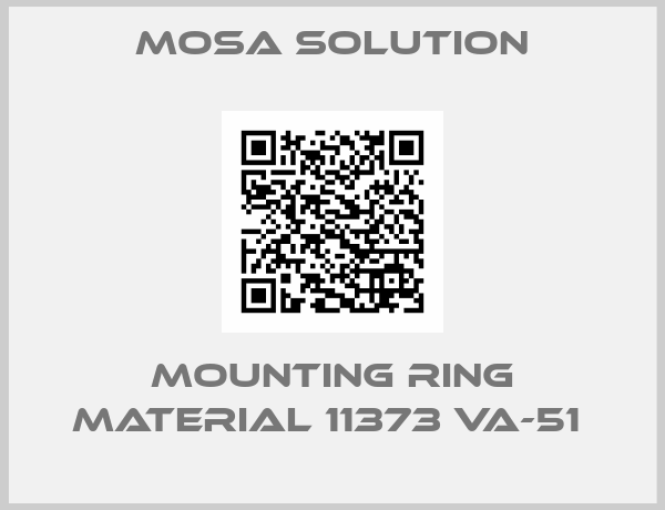 Mosa Solution-MOUNTING RING MATERIAL 11373 VA-51 