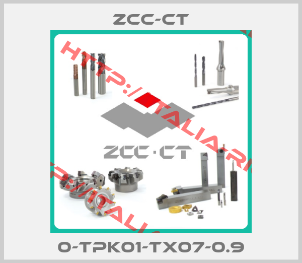 ZCC-CT-0-TPK01-TX07-0.9