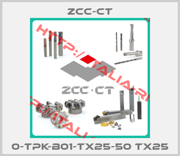 ZCC-CT-0-TPK-B01-TX25-50 TX25