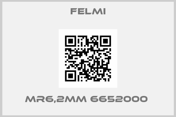 FELMI-MR6,2MM 6652000 