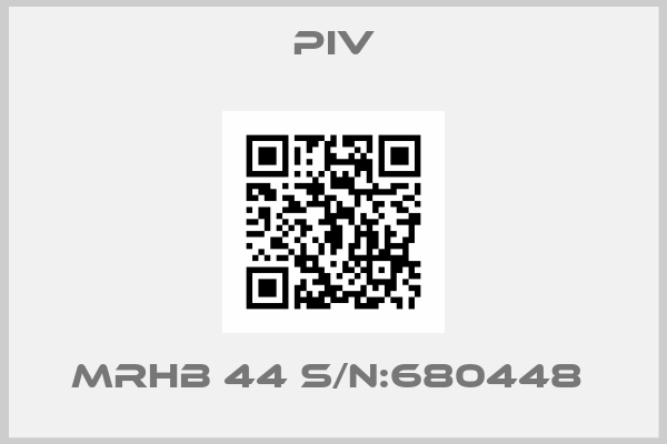 PIV-MRHB 44 S/N:680448 
