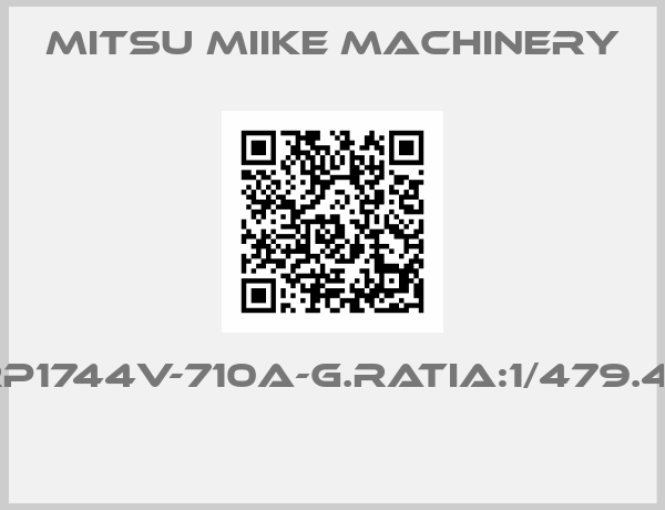 Mitsu Miike Machinery-MRP1744V-710A-G.RATIA:1/479.4-IN. 