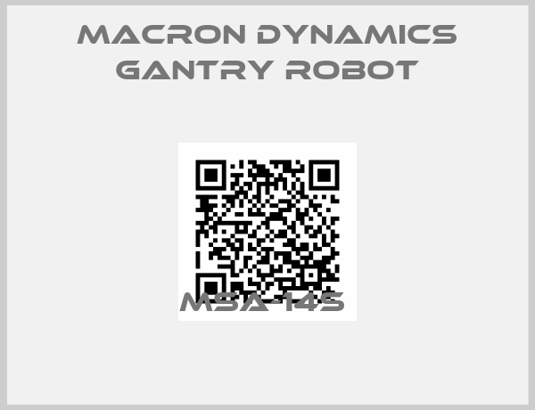 Macron Dynamics Gantry robot-MSA-14S 