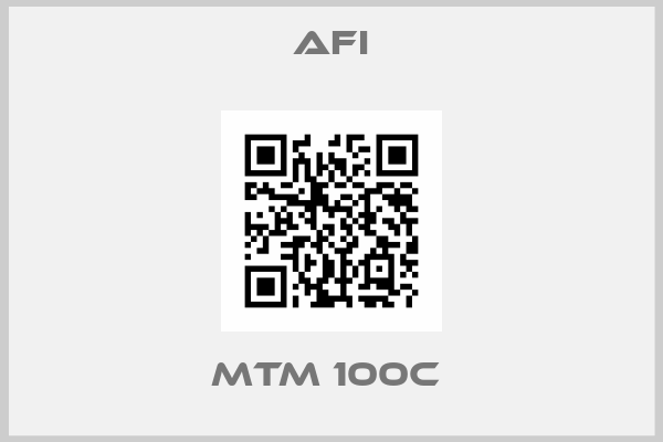 AFI-MTM 100C 