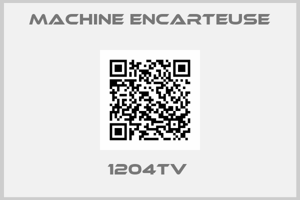 Machine Encarteuse-1204TV 