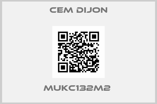 Cem Dijon-MUKC132M2 