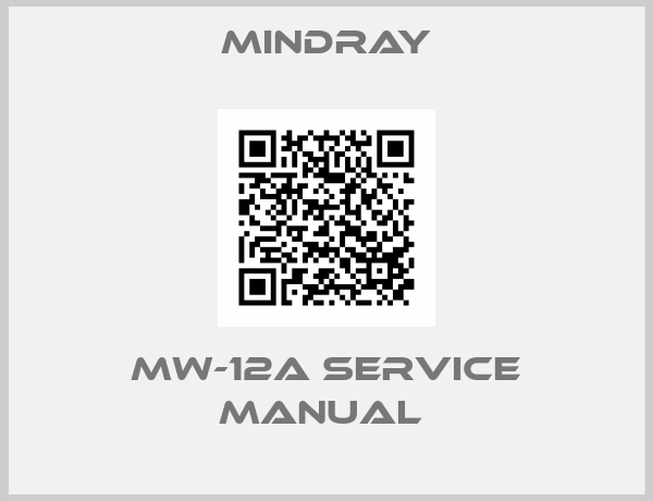 Mindray-MW-12A Service Manual 