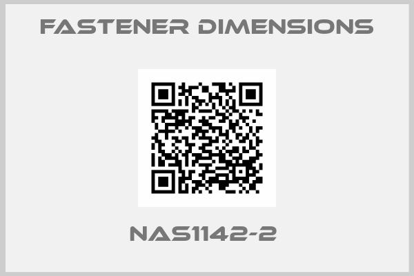 Fastener Dimensions-NAS1142-2 