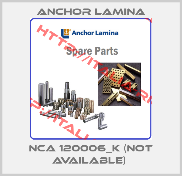 ANCHOR LAMINA-NCA 120006_K (Not available) 