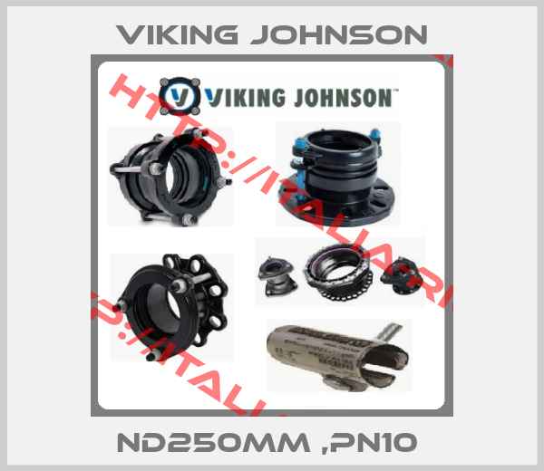Viking Johnson-ND250MM ,PN10 