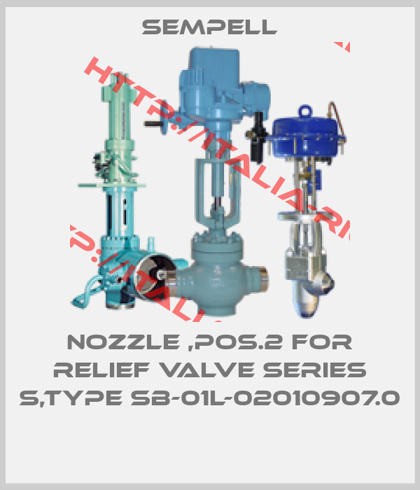 Sempell-NOZZLE ,POS.2 FOR RELIEF VALVE SERIES S,TYPE SB-01L-02010907.0 